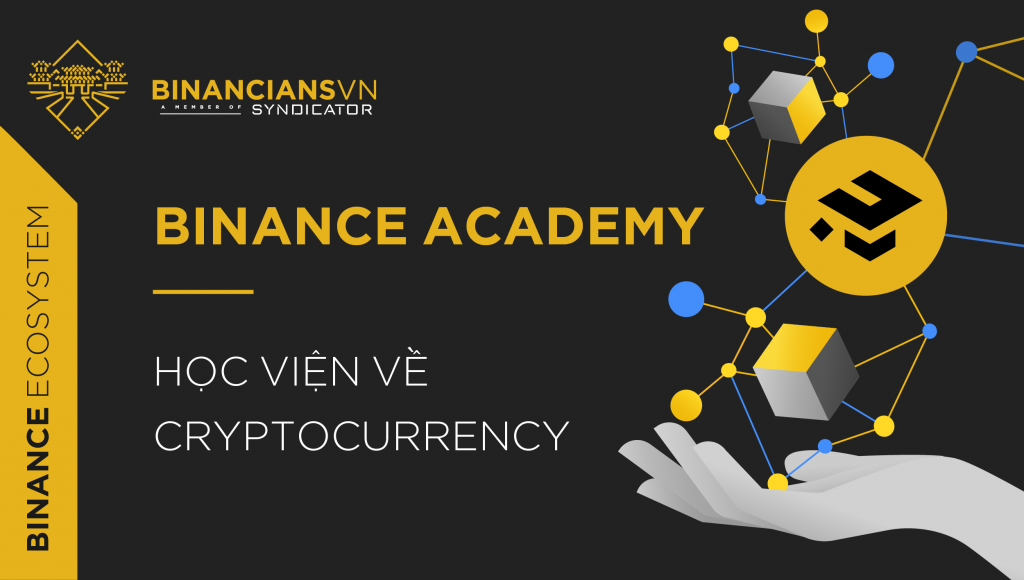 Tất Cả Những Gì Cần Biết Về Binance Academy - Wiki Binance