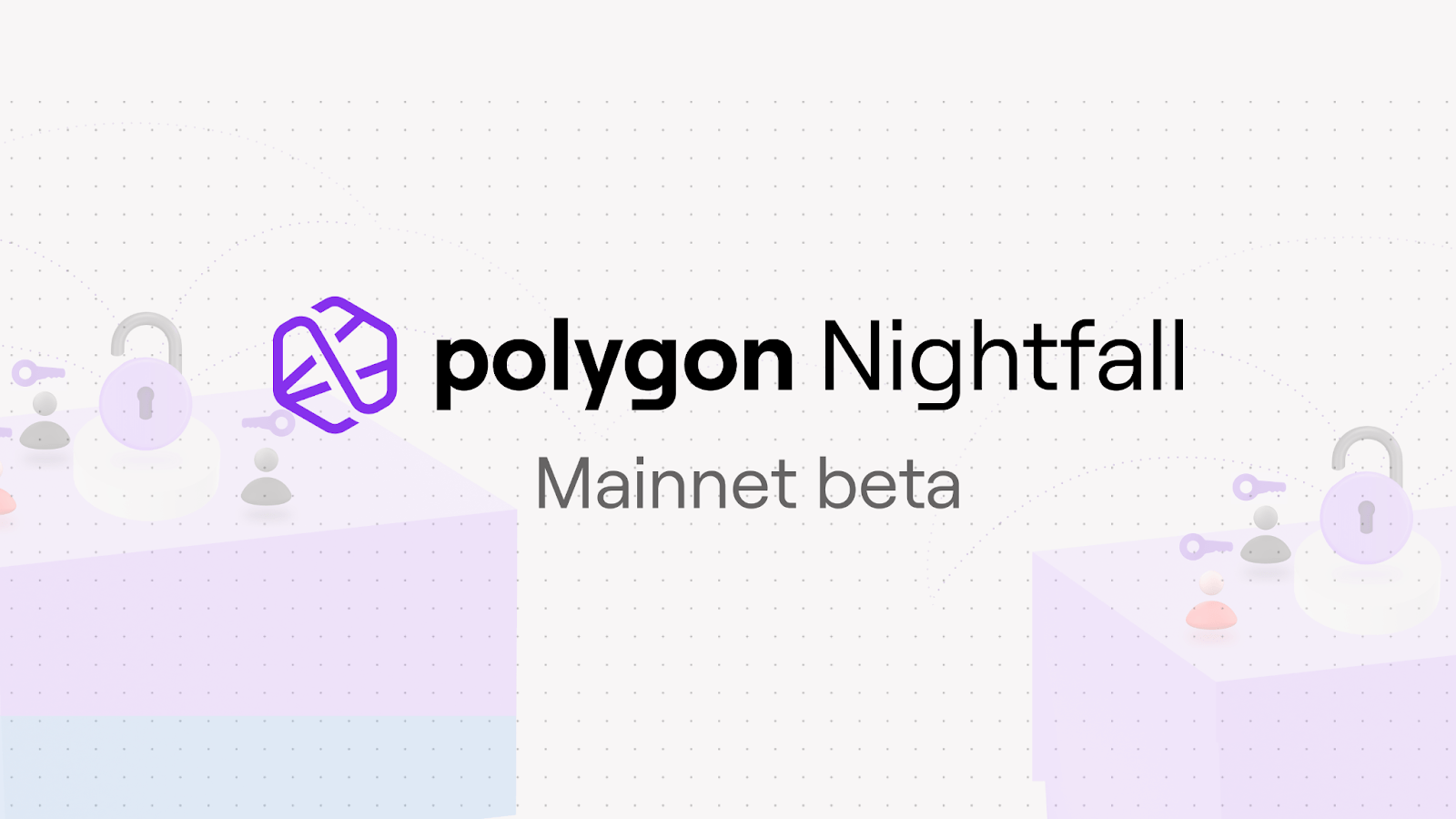 Polygon releases Beta Mainnet Nightfall