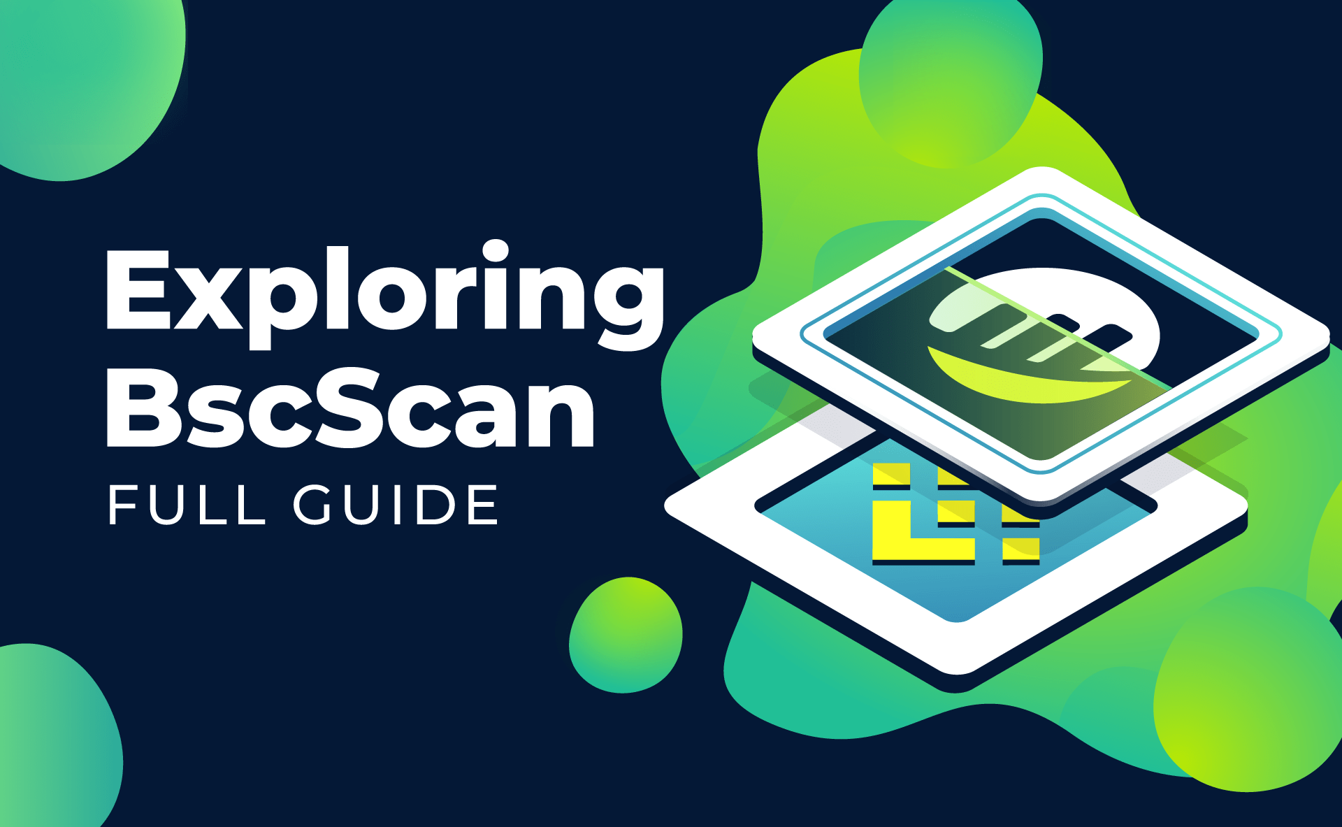 21 10 Exploring BscScan Full Guide
