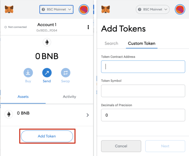 Select [BSC Mainnet] -&gt; [Add Token] -&gt; [Custom Token]