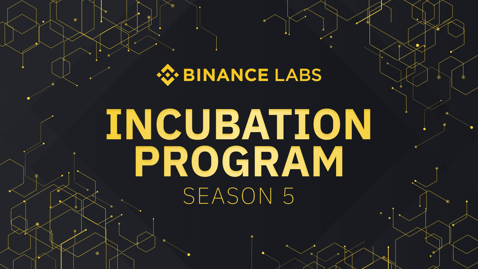 Binance Labs mở đơn đăng ký Incubation Program mùa 5